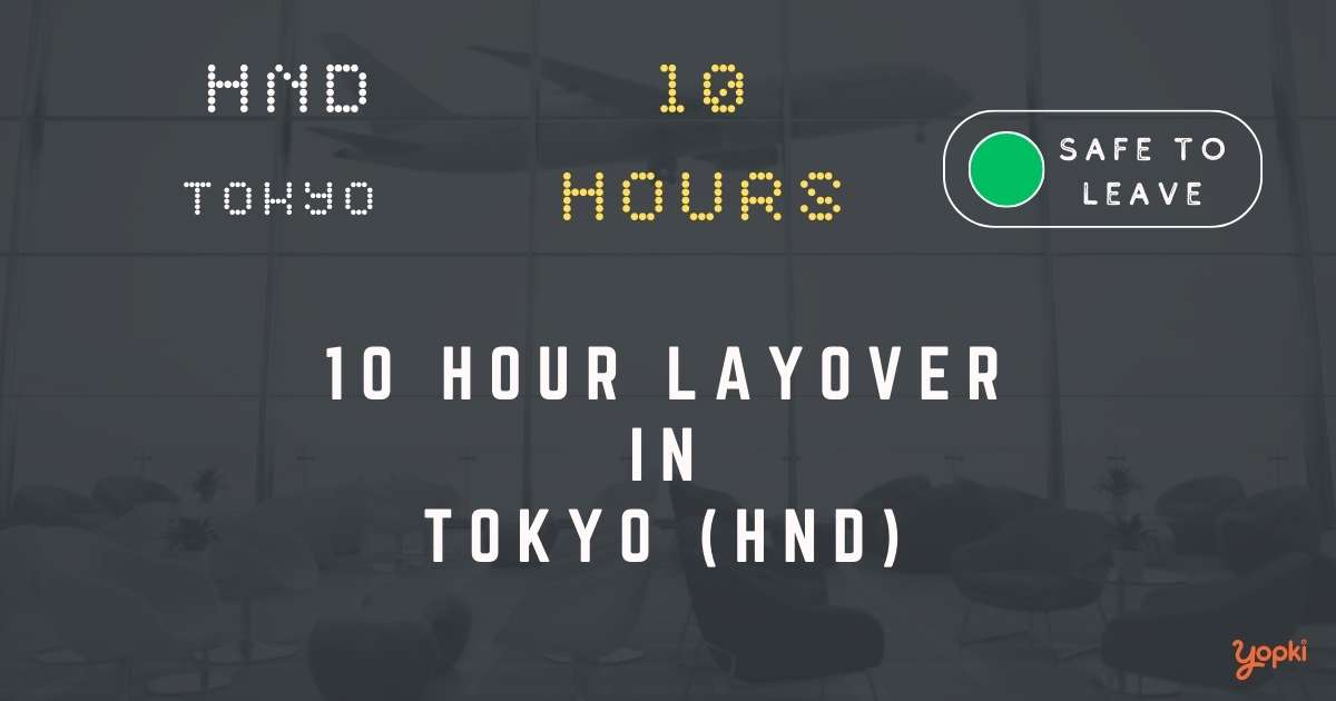 10 hour layover in tokyo hnd