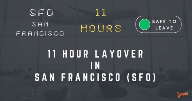 11 hour layover in san-francisco sfo