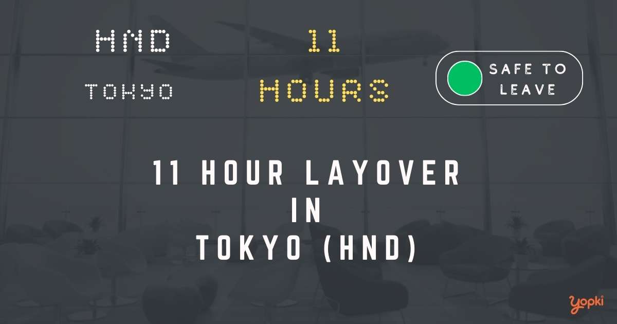 11 hour layover in tokyo hnd