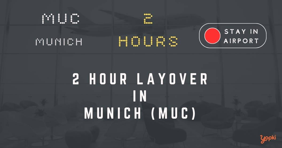 2 hour layover in munich muc