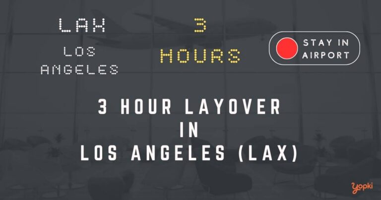 3 hour layover in los-angeles lax