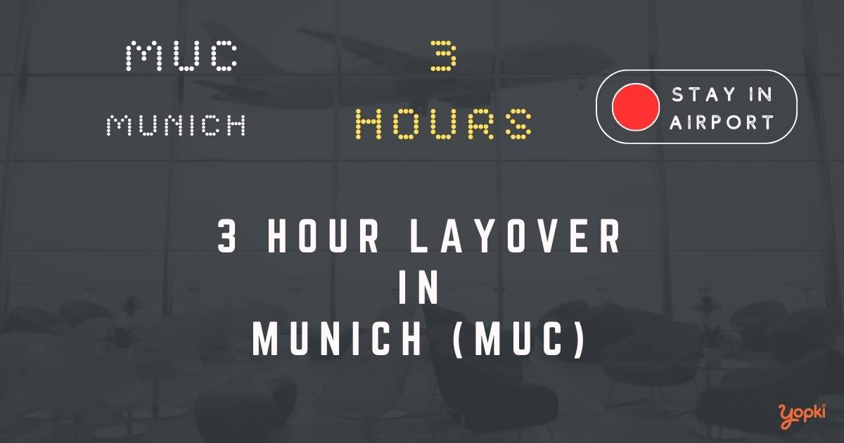 3 hour layover in munich muc