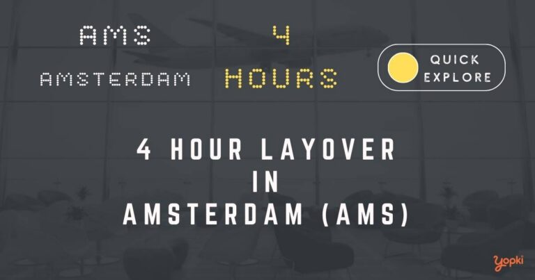 4 hour layover in amsterdam ams