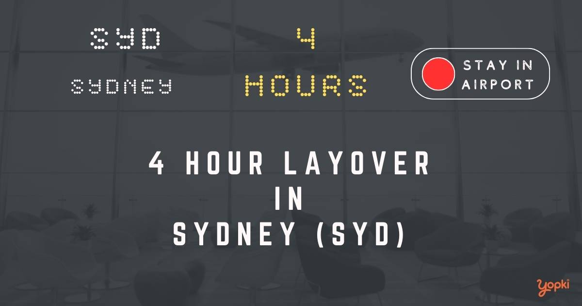 4 hour layover in sydney syd