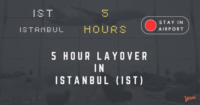 5 hour layover in istanbul ist
