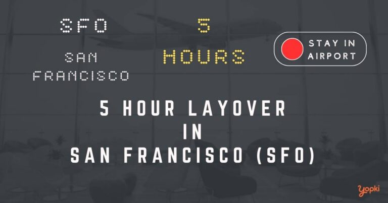 5 hour layover in san-francisco sfo