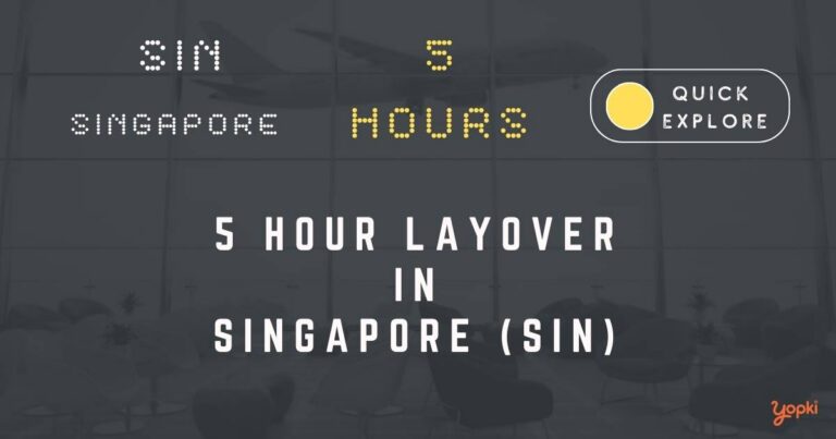 5 hour layover in singapore sin