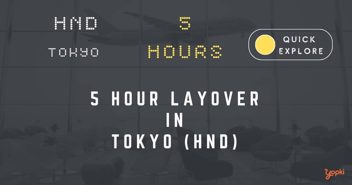 5 hour layover in tokyo hnd
