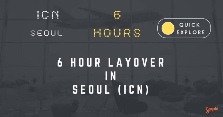 6 hour layover in seoul icn