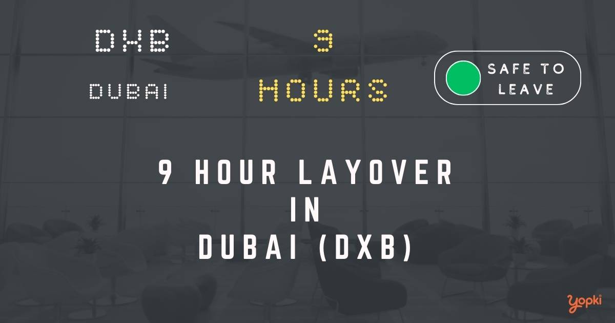 9 hour layover in dubai dxb