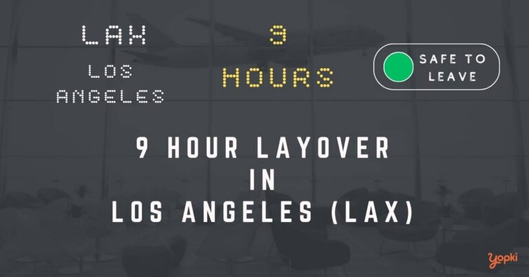9 hour layover in los-angeles lax