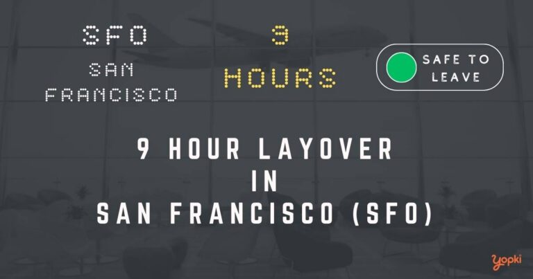 9 hour layover in san-francisco sfo
