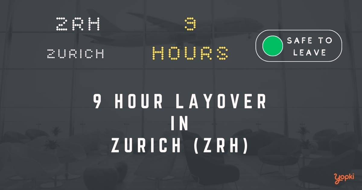 9 hour layover in zurich zrh