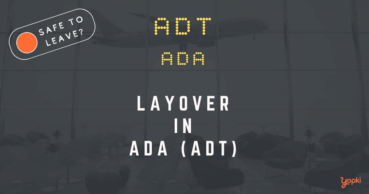 Ada Airport Layover Guide – What to Do at ADT