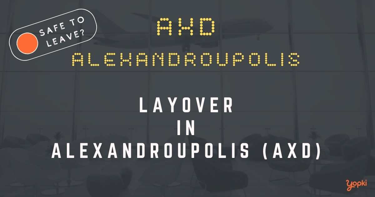 Alexandroupolis Airport Layover Guide – What to Do at AXD