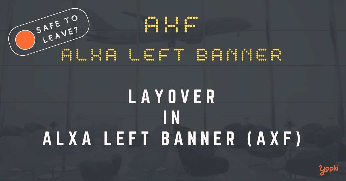 Alxa Left Banner Airport Layover Guide – What to Do at AXF