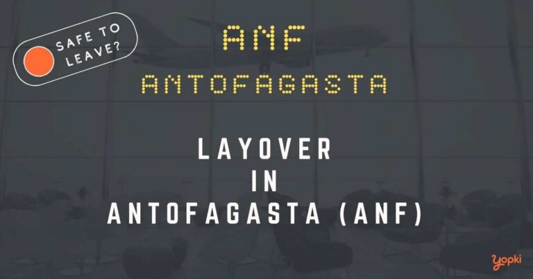 Antofagasta Airport Layover Guide – What to Do at ANF