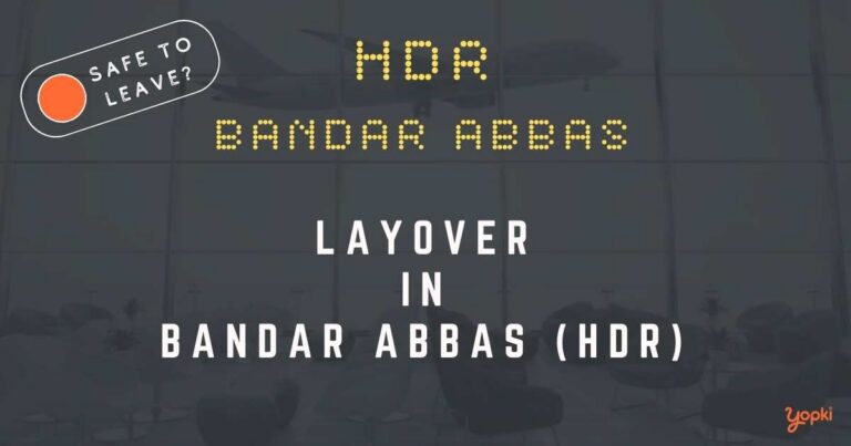 Bandar Abbas Airport Layover Guide – What to Do at HDR