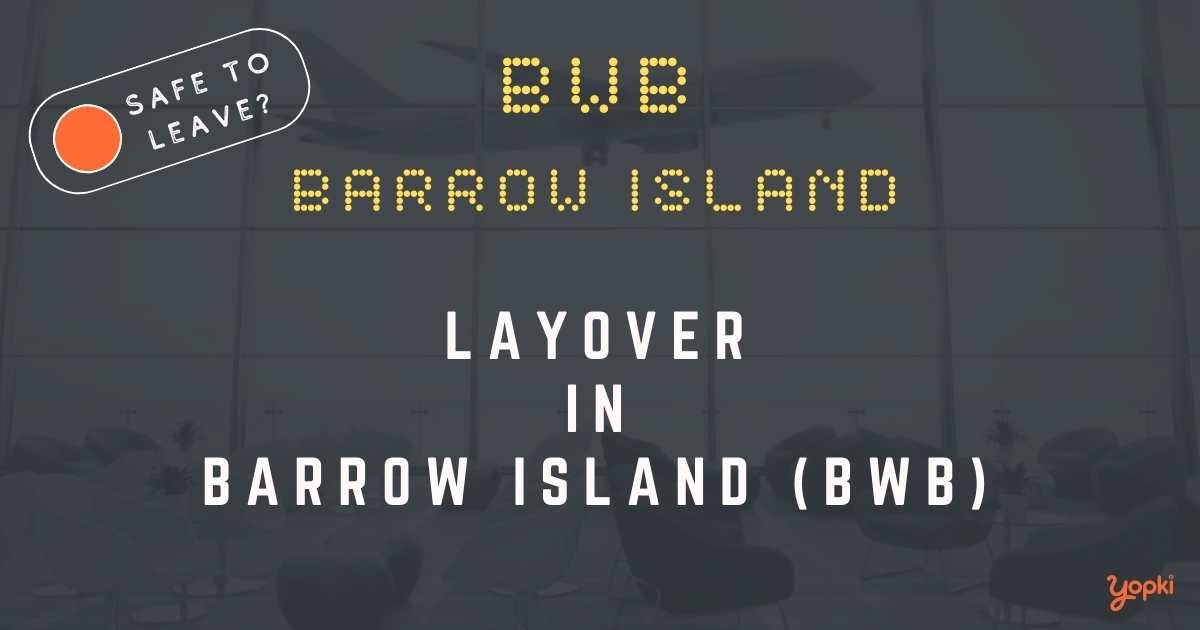 Barrow Island Airport Layover Guide – What to Do at BWB