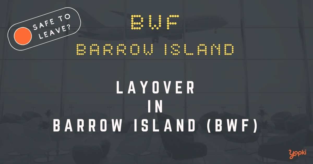 Barrow Island Airport Layover Guide – What to Do at BWF
