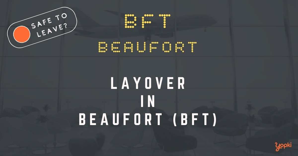Beaufort Airport Layover Guide – What to Do at BFT