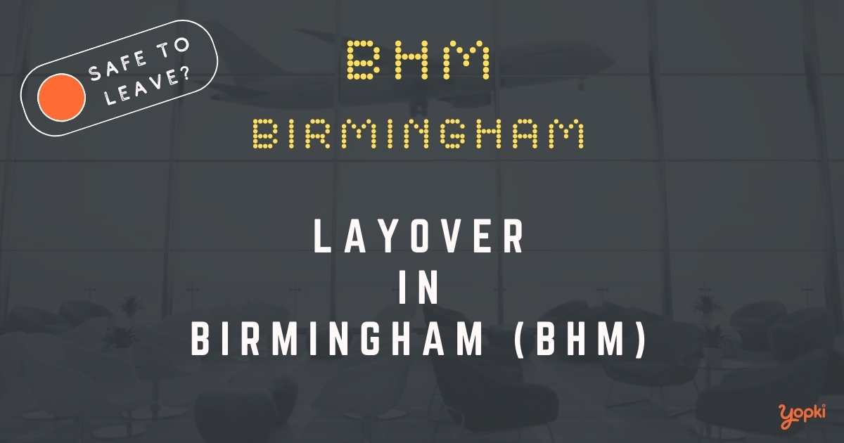 Birmingham Airport Layover Guide – What to Do at BHM