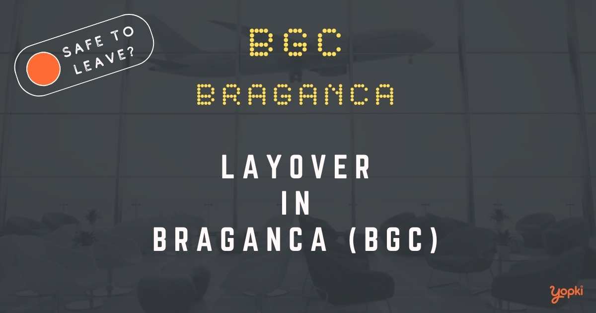 Braganca Airport Layover Guide – What to Do at BGC