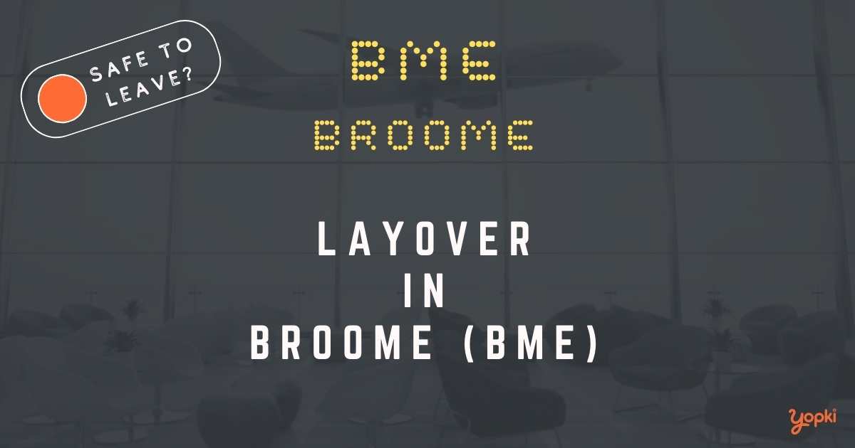 Broome Airport Layover Guide – What to Do at BME