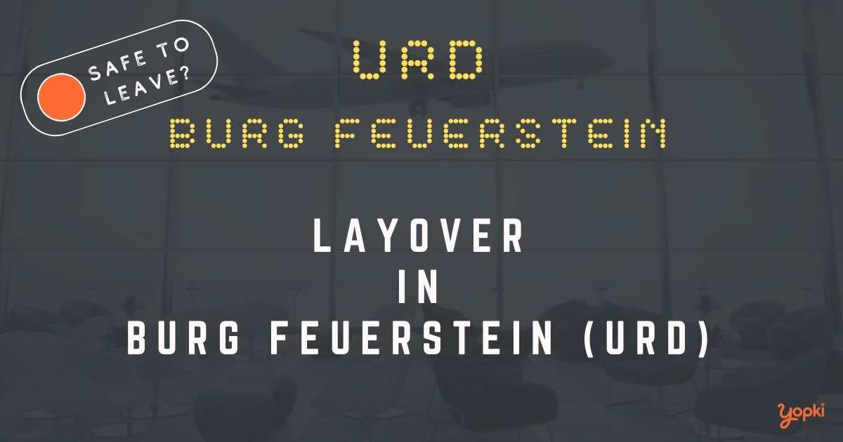 Burg Feuerstein Airport Layover Guide – What to Do at URD