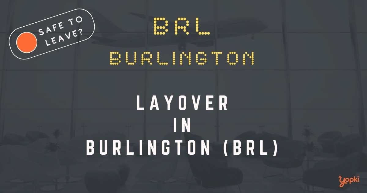 Burlington Airport Layover Guide – What to Do at BRL