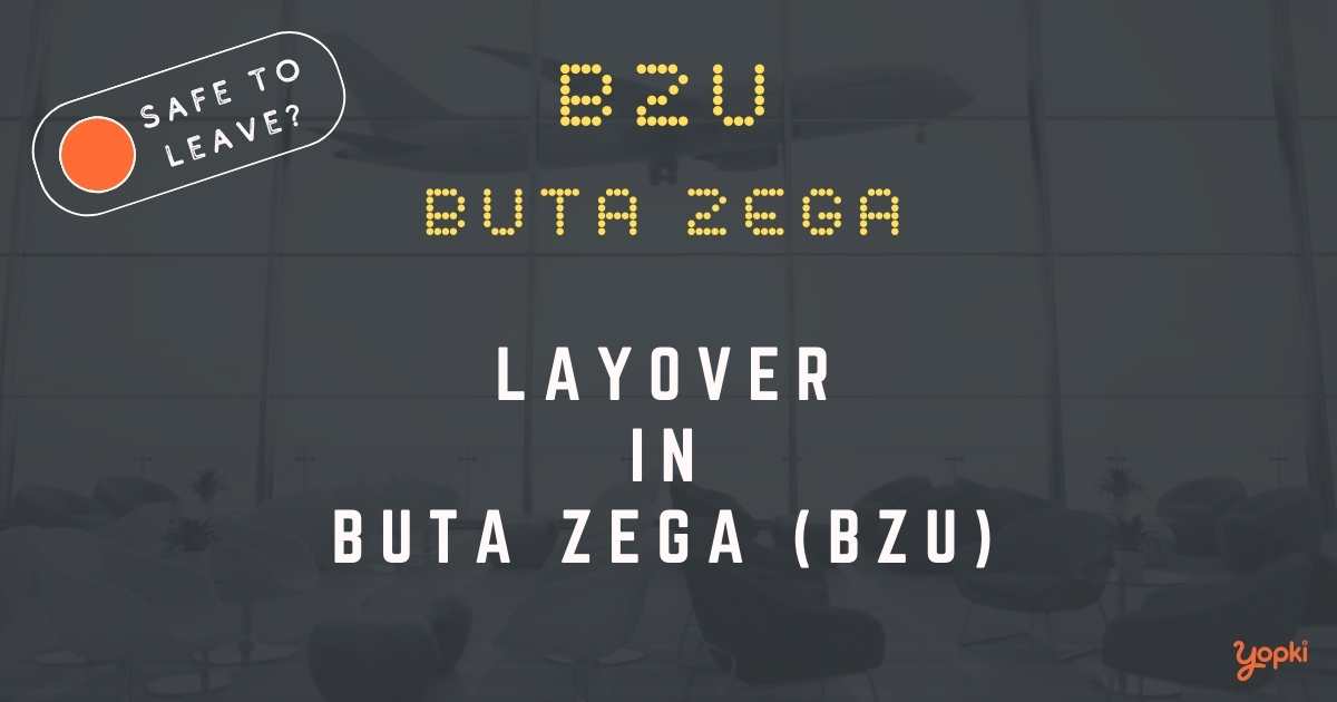 Buta Zega Airport Layover Guide – What to Do at BZU
