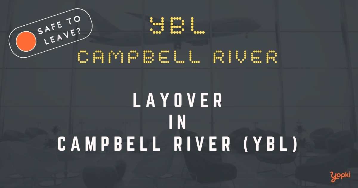 Campbell River Airport Layover Guide – What to Do at YBL