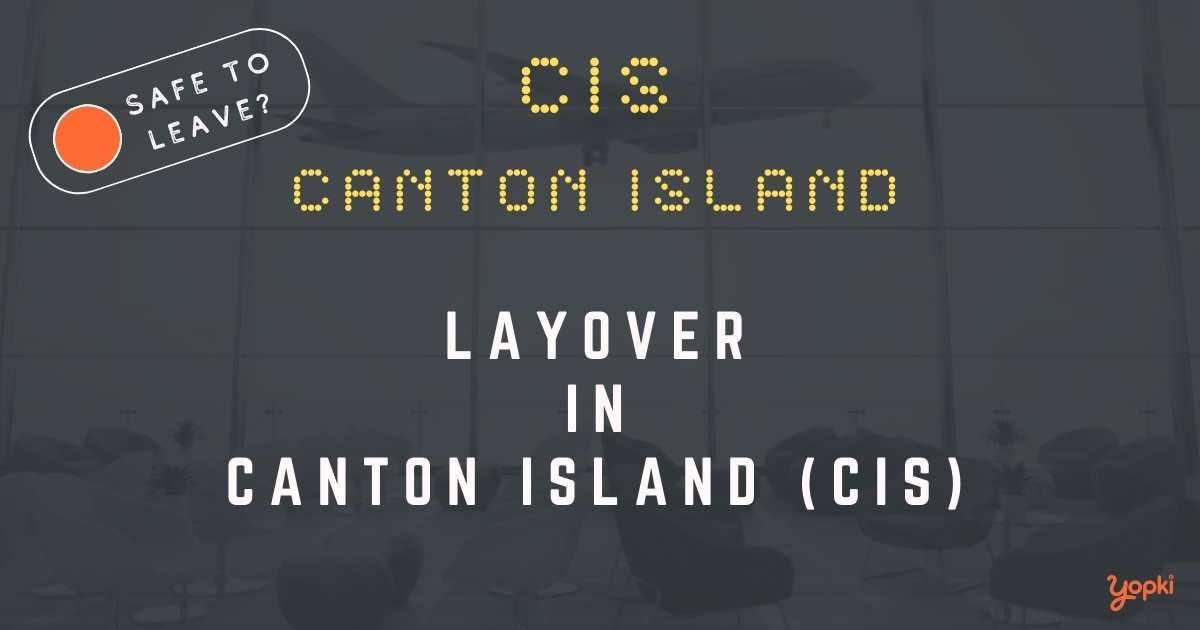Canton Island Airport Layover Guide – What to Do at CIS