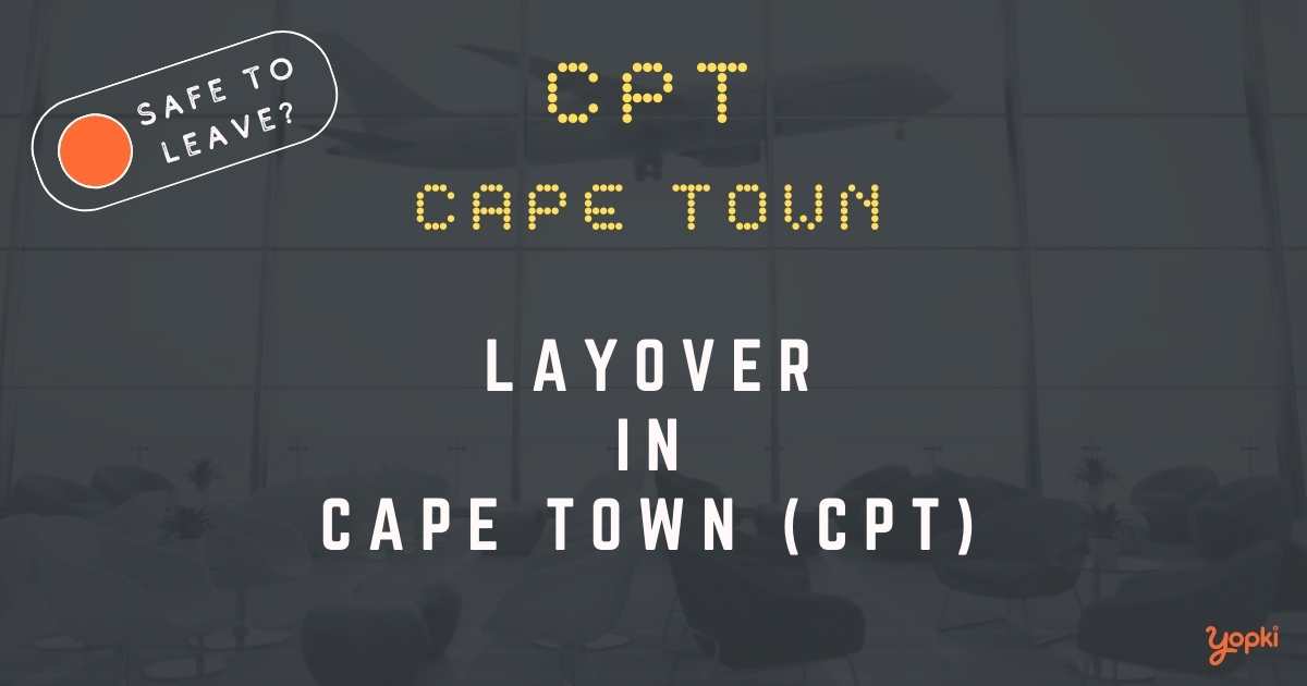 Cape Town Airport Layover Guide – What to Do at CPT