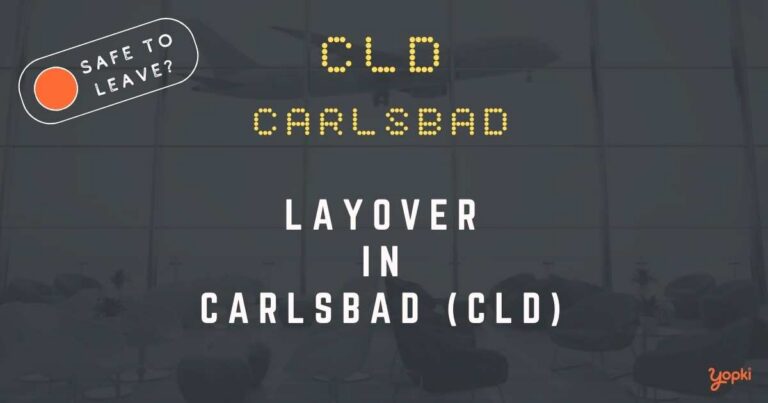 Carlsbad Airport Layover Guide – What to Do at CLD