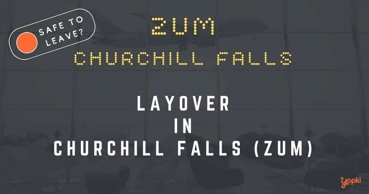 Churchill Falls Airport Layover Guide – What to Do at ZUM