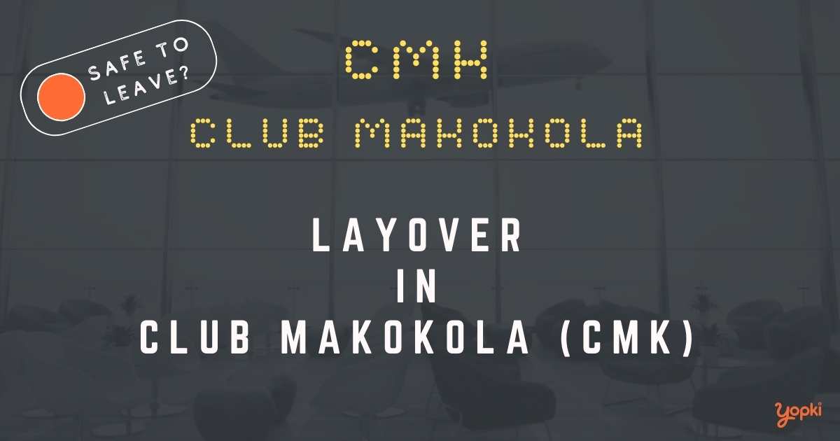 Club Makokola Airport Layover Guide – What to Do at CMK