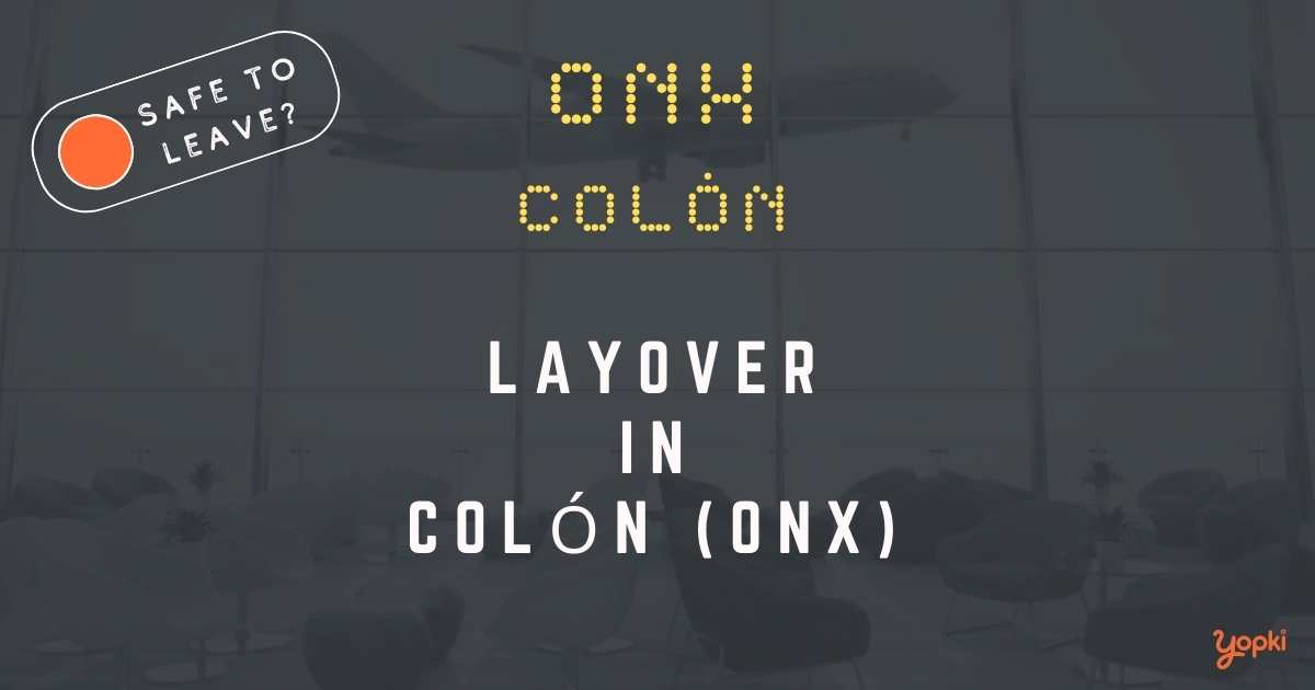 ColÃ³n Airport Layover Guide – What to Do at ONX