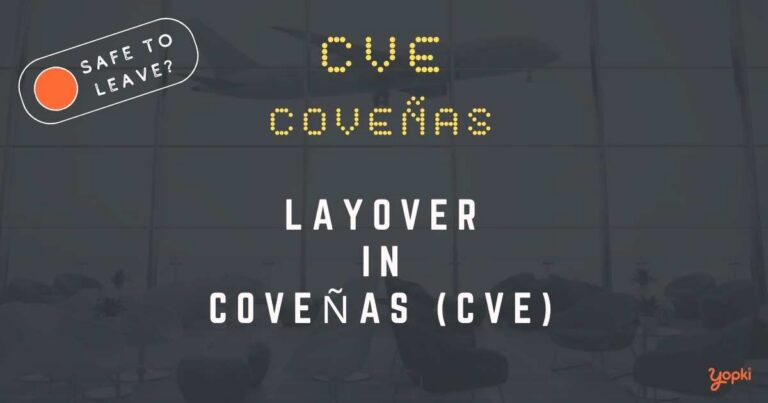 CoveÃ±as Airport Layover Guide – What to Do at CVE