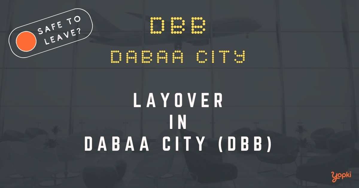 Dabaa City Airport Layover Guide – What to Do at DBB