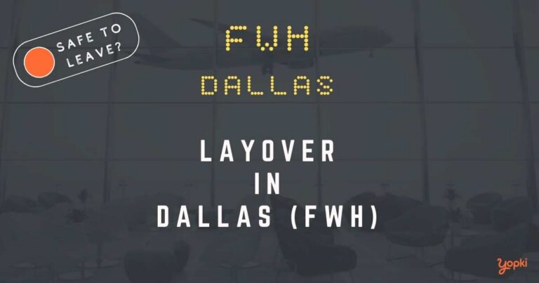 Dallas Airport Layover Guide – What to Do at FWH