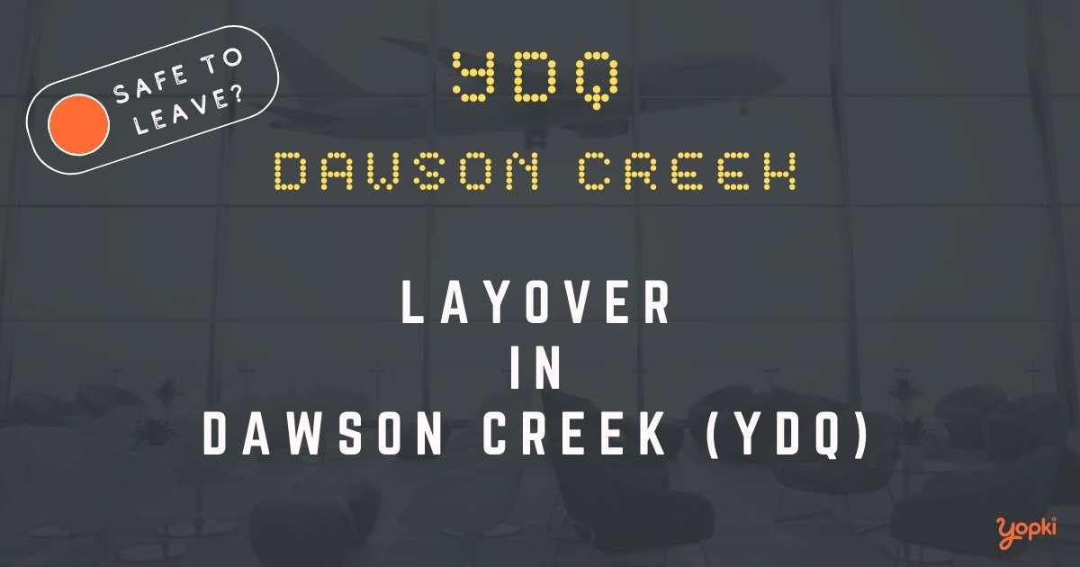 Dawson Creek Airport Layover Guide – What to Do at YDQ