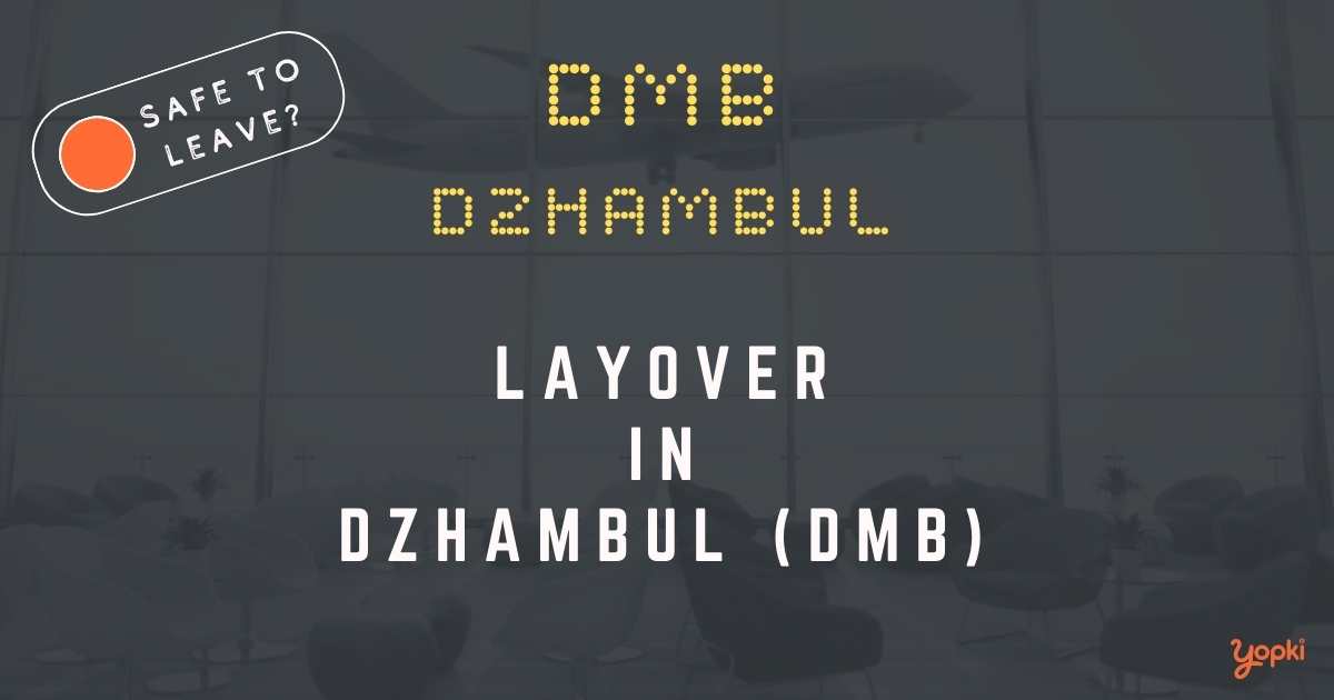 Dzhambul Airport Layover Guide – What to Do at DMB