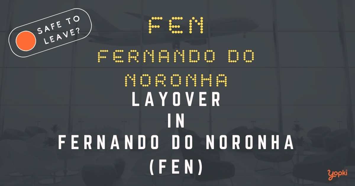 Fernando Do Noronha Airport Layover Guide – What to Do at FEN