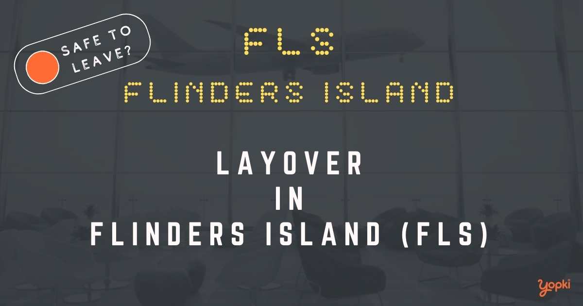 Flinders Island Airport Layover Guide – What to Do at FLS