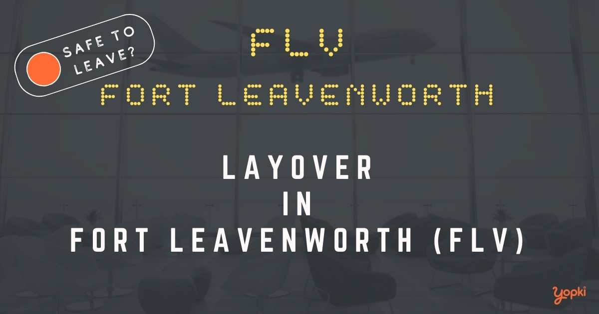 Fort Leavenworth Airport Layover Guide – What to Do at FLV