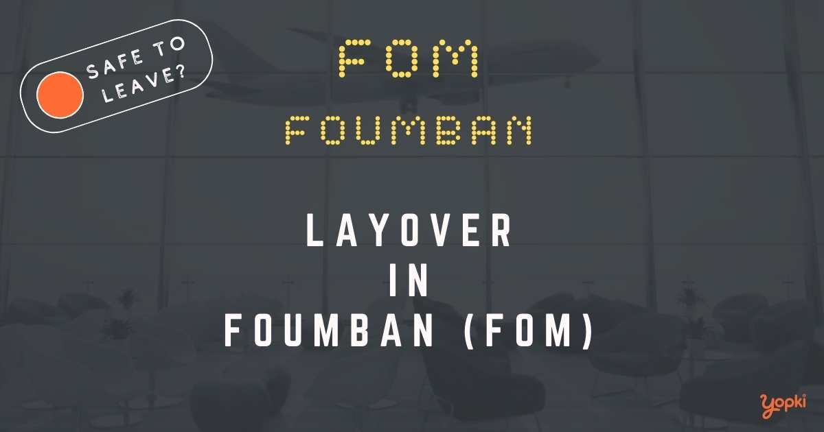 Foumban Airport Layover Guide – What to Do at FOM