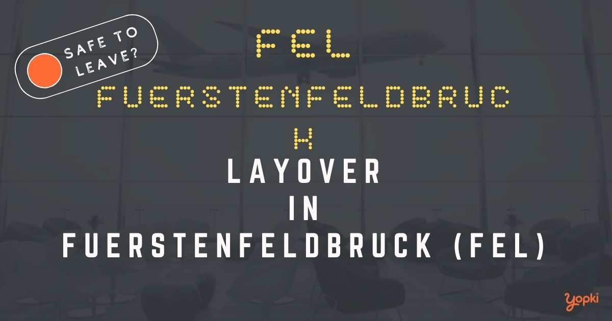 Fuerstenfeldbruck Airport Layover Guide – What to Do at FEL