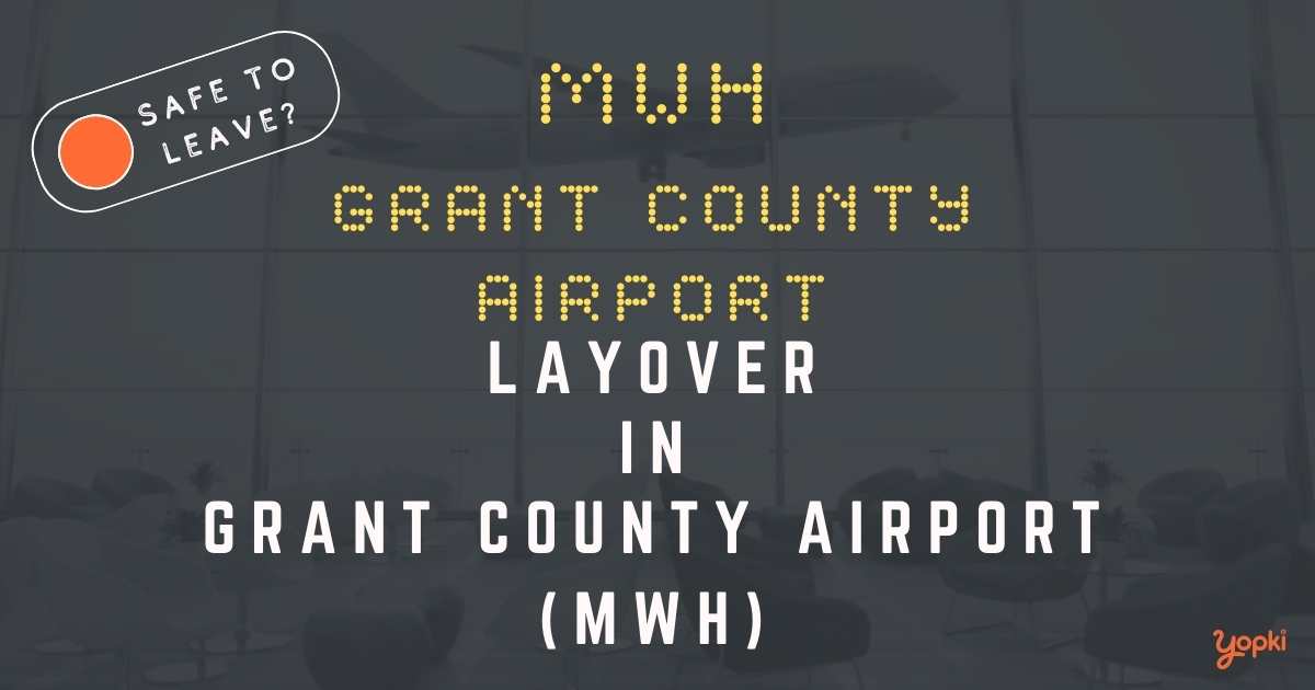 Grant County Airport Airport Layover Guide – What to Do at MWH