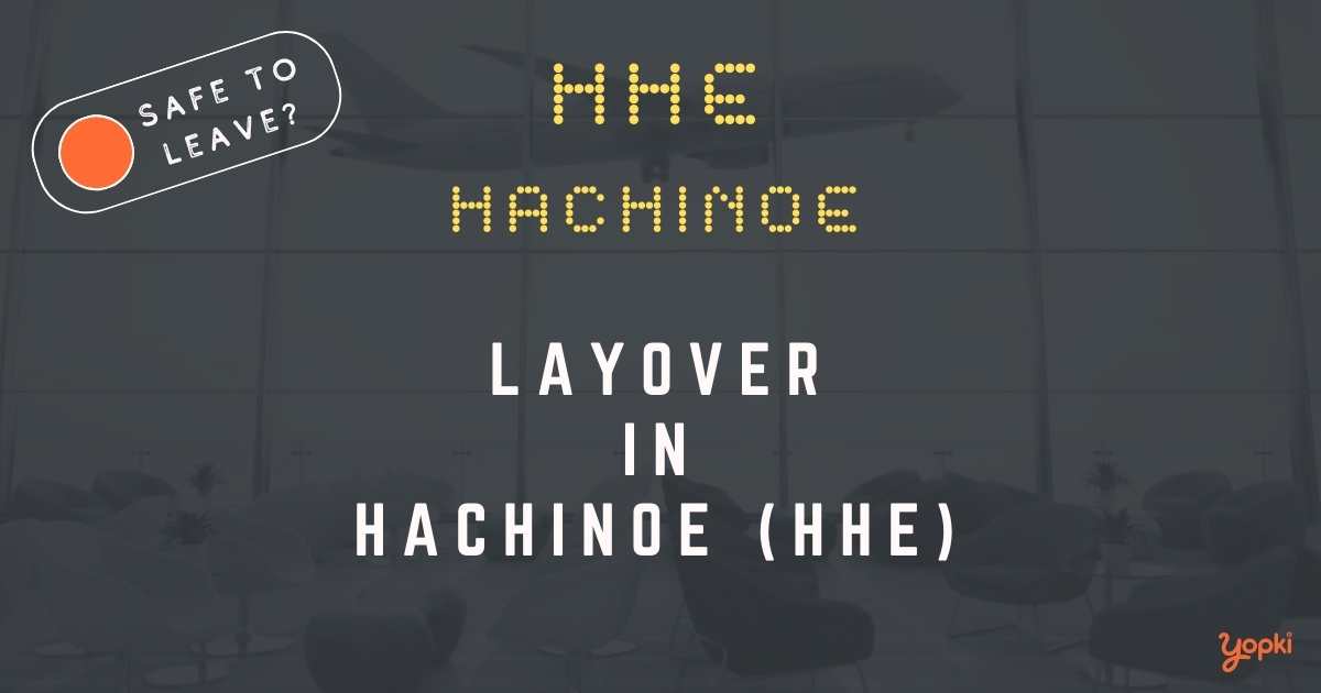 Hachinoe Airport Layover Guide – What to Do at HHE